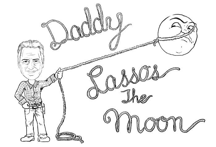 Dad lassos the moon